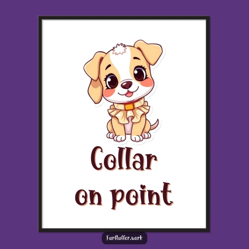 Funny Puppy Collar Poster: Hilarious Art of a Pup's Fashion Try-on