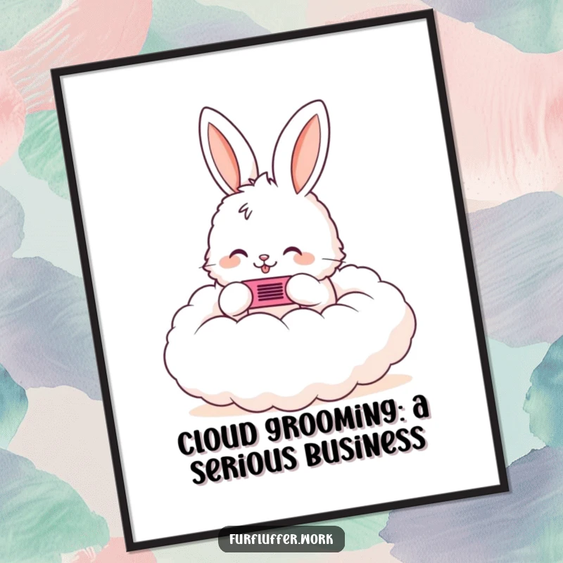 Funny Free Printable Wall Art: A fluffy bunny happily combs a very fluffy cloud, creating a surreal and adorable piece of whimsical decor. Downloadable art.